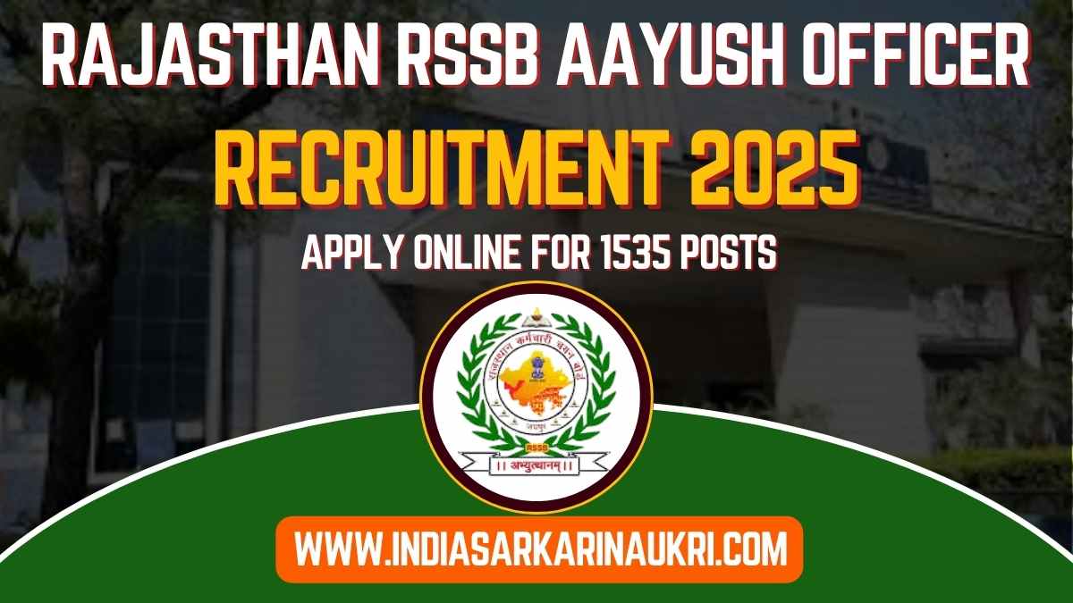 RSSB Aayush Officer Recruitment 2025 Apply Online for 1535 (Contractual )Aayurved/Homeo/Unani Posts in Rajasthan- Eligibility, Dates & Details